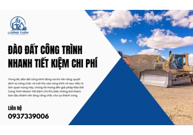 Đào Đất Công Trình Nhanh Tiết Kiệm Chi Phí