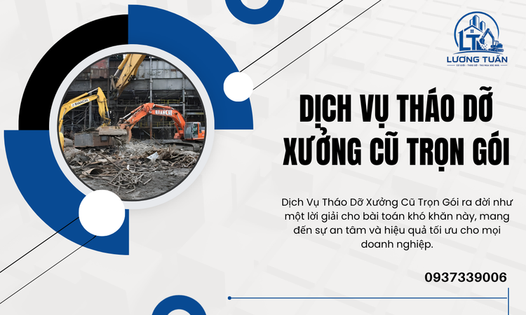 Dịch Vụ Tháo Dỡ Xưởng Cũ Trọn Gói