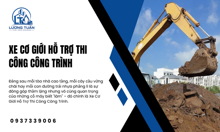 Vai Trò Không Thể Thiếu Của Xe Cơ Giới Hỗ Trợ Thi Công Công Trình